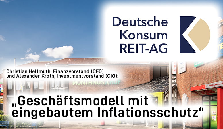 Interviewpartner: Christian Hellmuth, Finanzvorstand (CFO) und Alexander Kroth, Investmentvorstand (CIO) Deutsche Konsum: „Geschäftsmodell mit eingebautem Inflationsschutz“