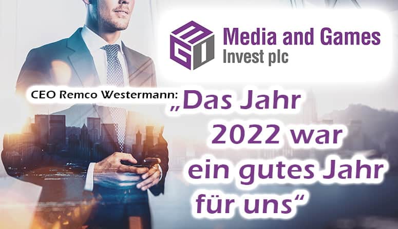 MGI Media and Games Invest Aktie: Das Jahr 2022 war ein gutes Jahr und Prognose sogar zweimal angehoben. 