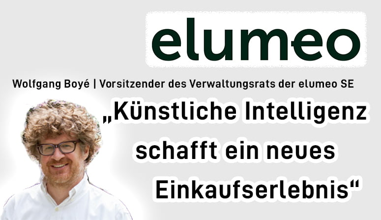 elumeo setzt auf KI. Verwaltungsratsvorsitzender Wolfgang Boyé spricht über erreichte Meilensteine bei der Tochter jooli - und Zukunft.