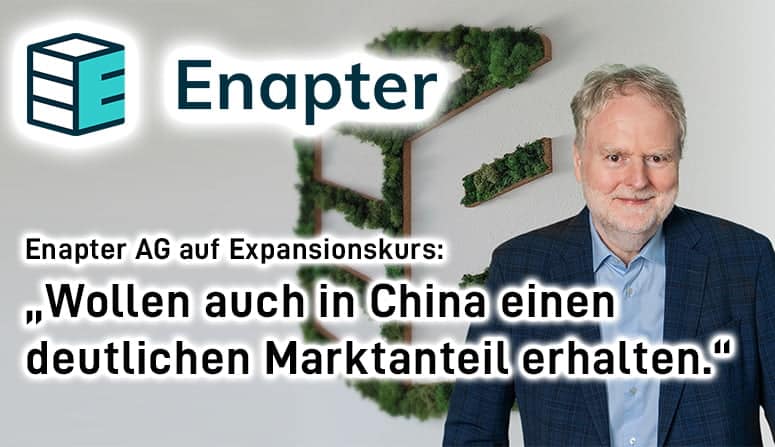 Enapter AG auf Expansionskurs: „Wollen auch in China einen deutlichen Marktanteil erhalten.“