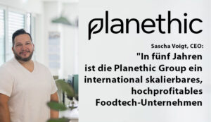 Planethic Group AG: Neu-CEO Sascha Voigt im Exklusivinterview: „Mililk bleibt unser zentraler Wachstumstreiber“